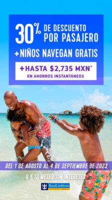 promocion del mes Agosto Royal Caribbean historia
